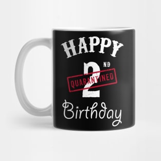 Happy 2nd Quarantined Birthday Mug